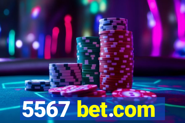 5567 bet.com